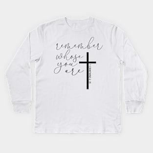 Remember Whose You Are Kids Long Sleeve T-Shirt